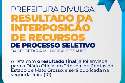 Prefeitura de Barra do Garças divulga resultado do recurso de processo seletivo da Secretaria de Saúde.