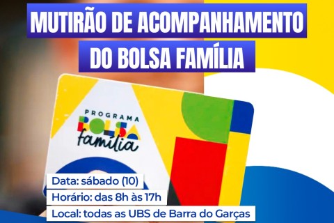 Beneficiários do Bolsa Família devem comparecer às UBS para regularização do benefício, neste sábado (10)